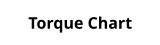 Torque Chart